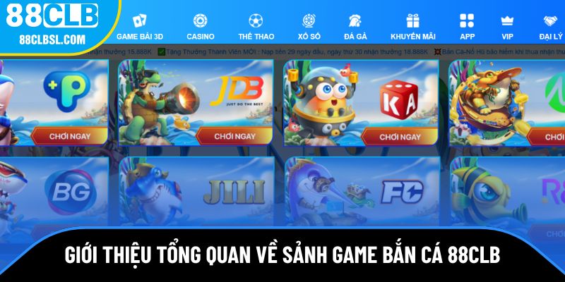 Giới thiệu bắn cá 88CLB Giới thiệu bắn cá 88CLB