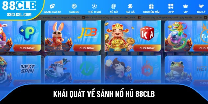 Giới thiệu khái quát nhất về nổ hũ 88CLB Giới thiệu khái quát nhất về nổ hũ 88CLB